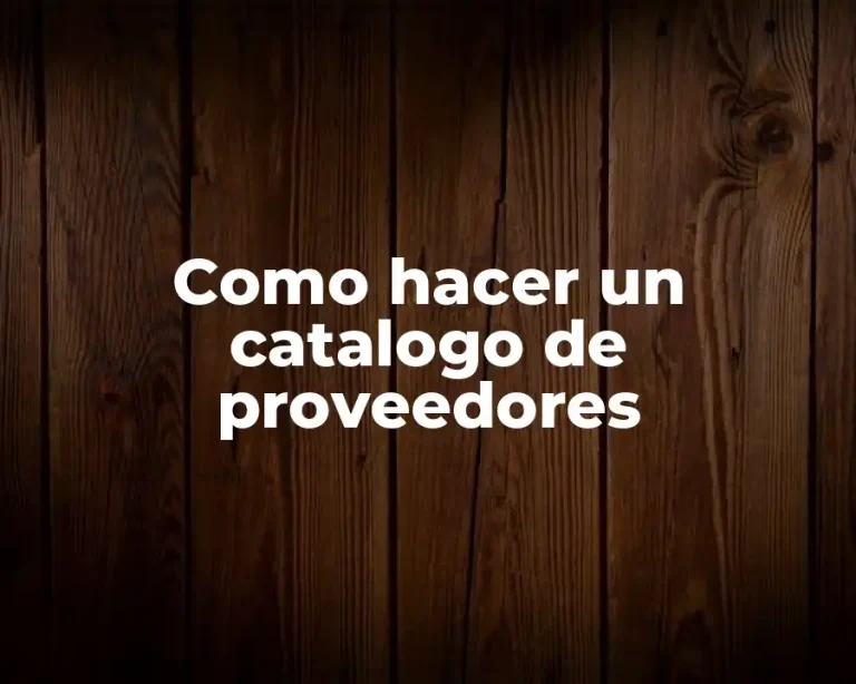 Como hacer un catalogo de proveedores