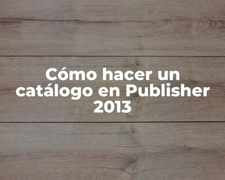 Cómo hacer un catálogo en Publisher 2013