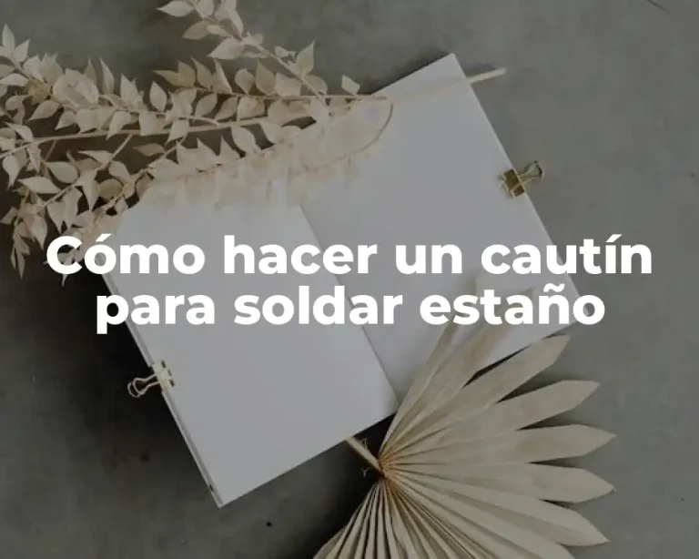 Cómo hacer un cautín para soldar estaño