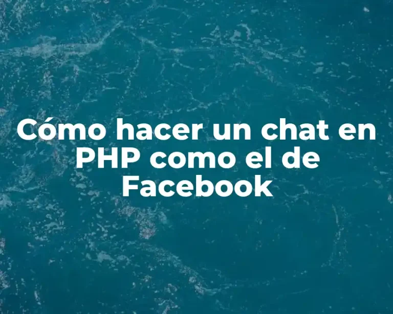 Cómo hacer un chat en PHP como el de Facebook