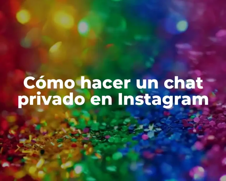 Cómo hacer un chat privado en Instagram