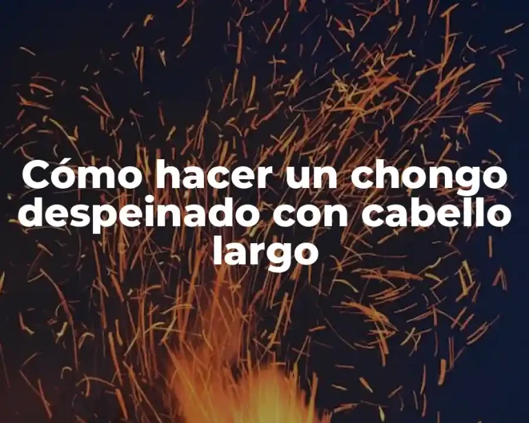 Cómo hacer un chongo despeinado con cabello largo