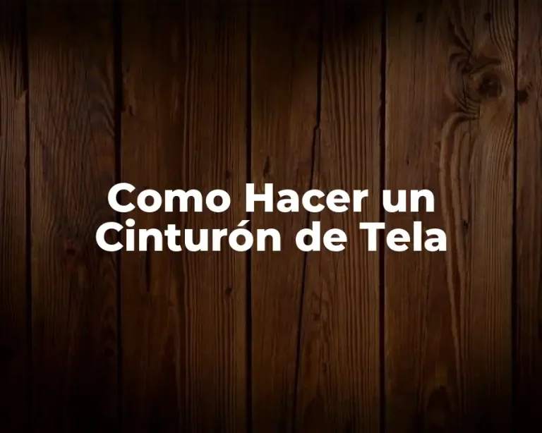 Como Hacer un Cinturón de Tela