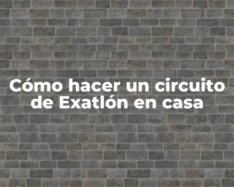 Cómo hacer un circuito de Exatlón en casa