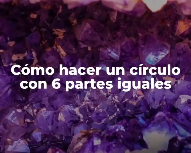 Cómo hacer un círculo con 6 partes iguales