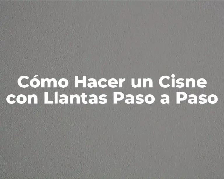 Cómo Hacer un Cisne con Llantas Paso a Paso