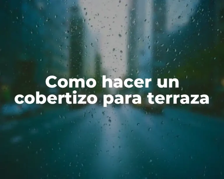 Como hacer un cobertizo para terraza