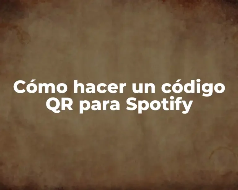 Cómo hacer un código QR para Spotify