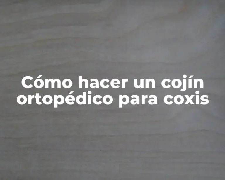 Cómo hacer un cojín ortopédico para coxis