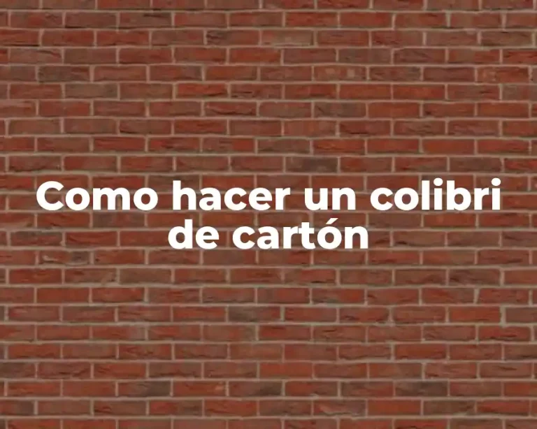 Como hacer un colibri de cartón