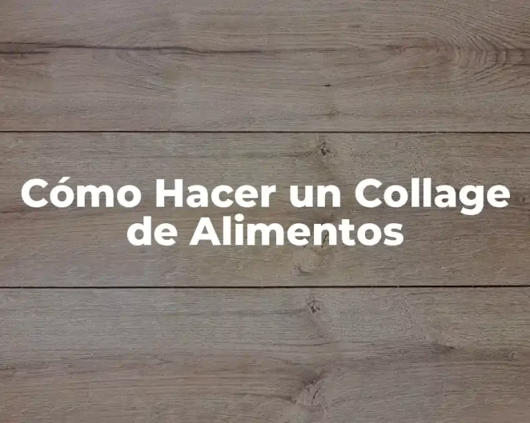 Cómo Hacer un Collage de Alimentos