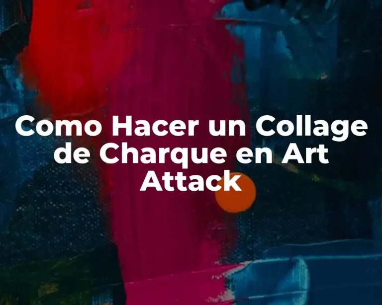 Como Hacer un Collage de Charque en Art Attack