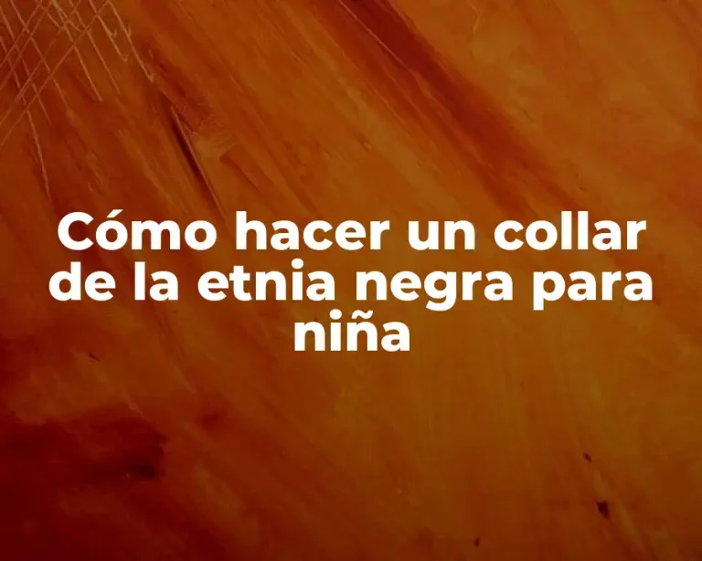 Cómo hacer un collar de la etnia negra para niña