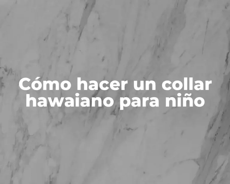 Cómo hacer un collar hawaiano para niño