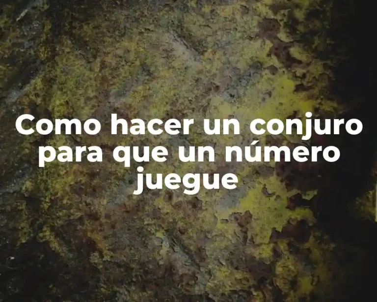 Como hacer un conjuro para que un número juegue