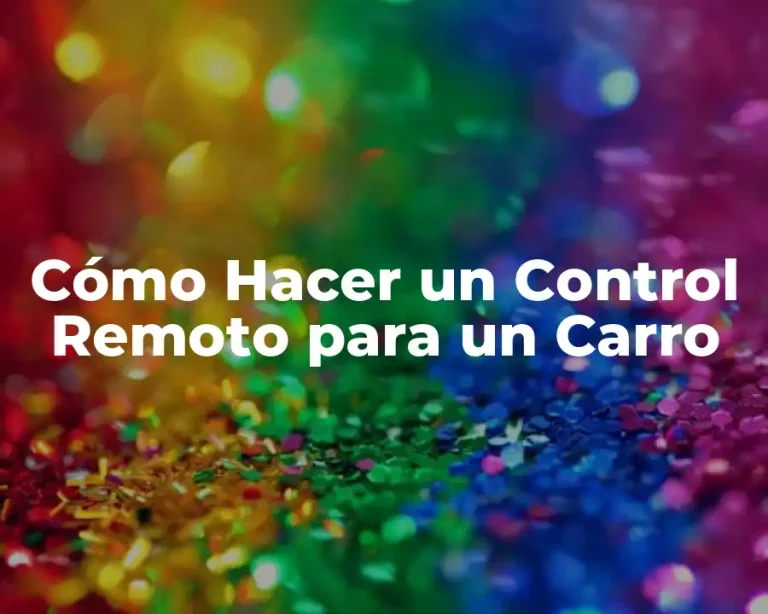 Cómo Hacer un Control Remoto para un Carro