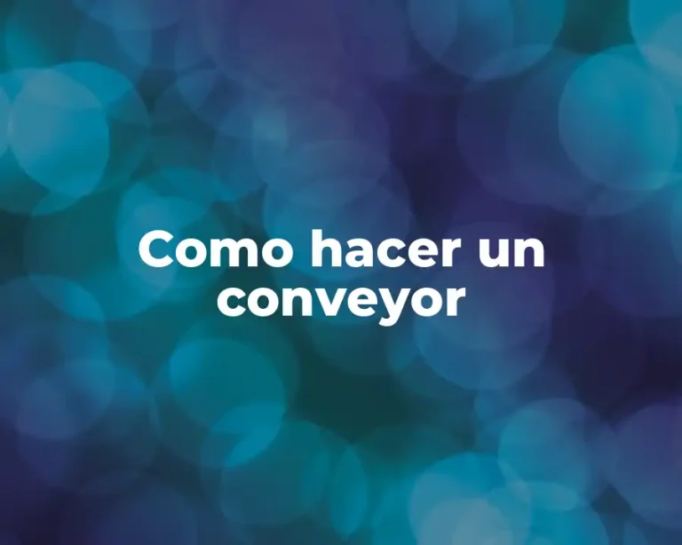 Como hacer un conveyor