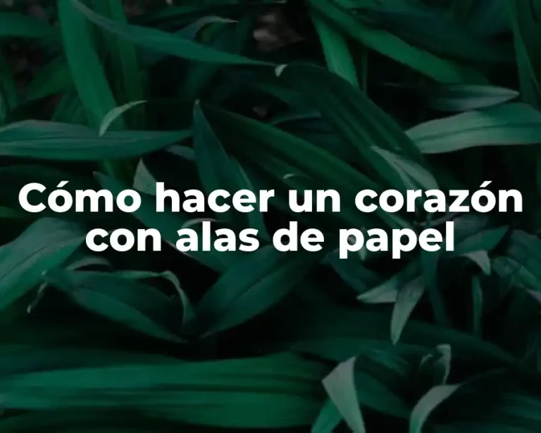 Cómo hacer un corazón con alas de papel