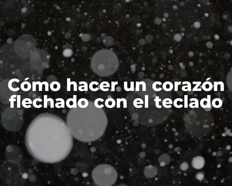 Cómo hacer un corazón flechado con el teclado