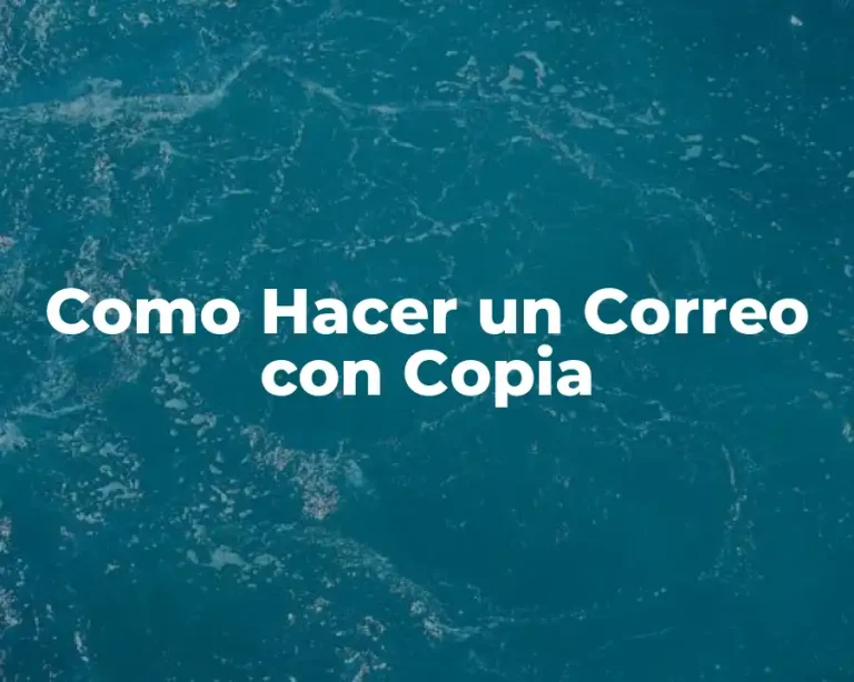 Como Hacer un Correo con Copia