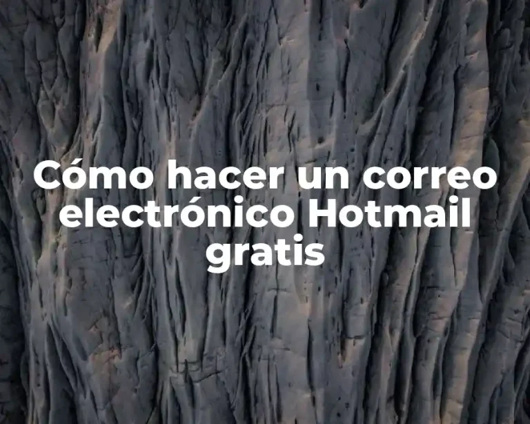 Cómo hacer un correo electrónico Hotmail gratis