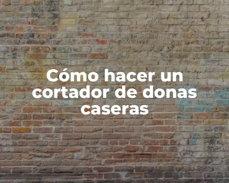 Cómo hacer un cortador de donas caseras