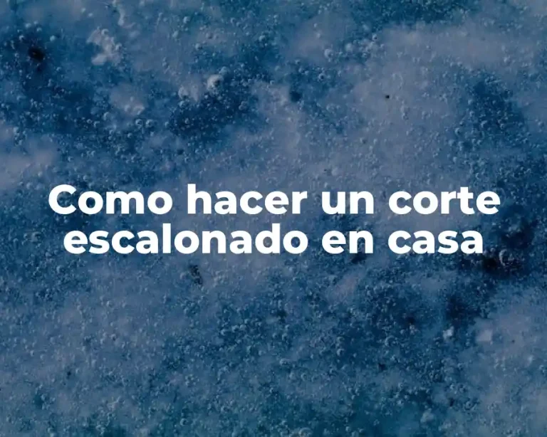 Como hacer un corte escalonado en casa