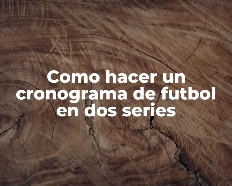 Como hacer un cronograma de futbol en dos series