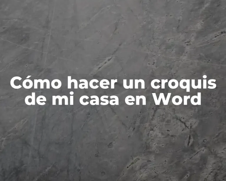 Cómo hacer un croquis de mi casa en Word