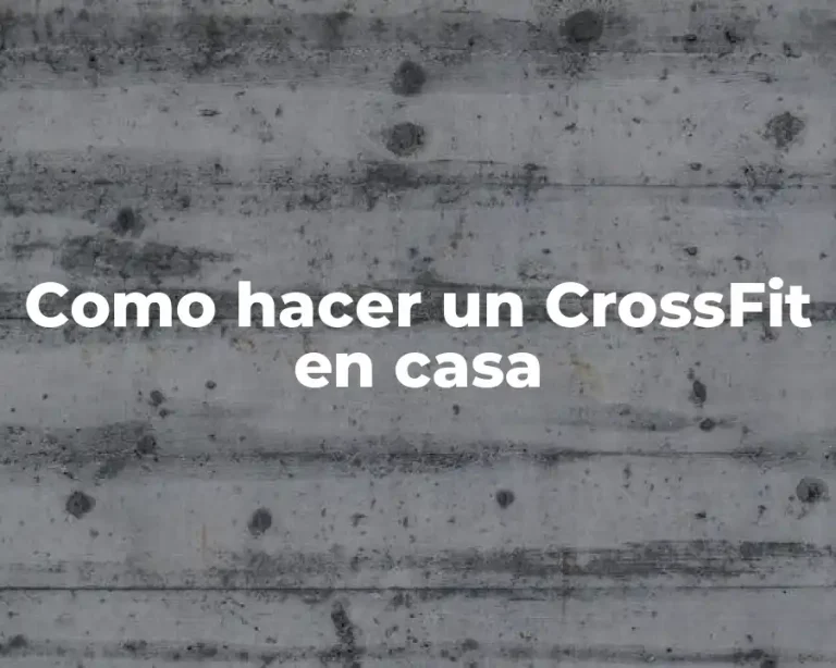 Como hacer un CrossFit en casa