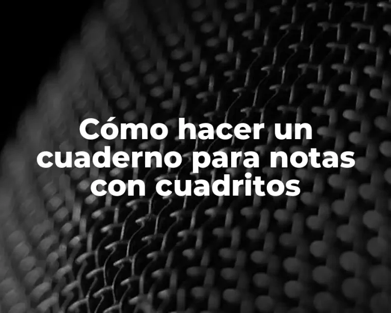 Cómo hacer un cuaderno para notas con cuadritos