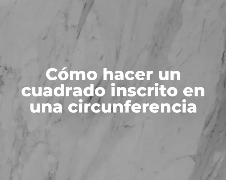 Cómo hacer un cuadrado inscrito en una circunferencia