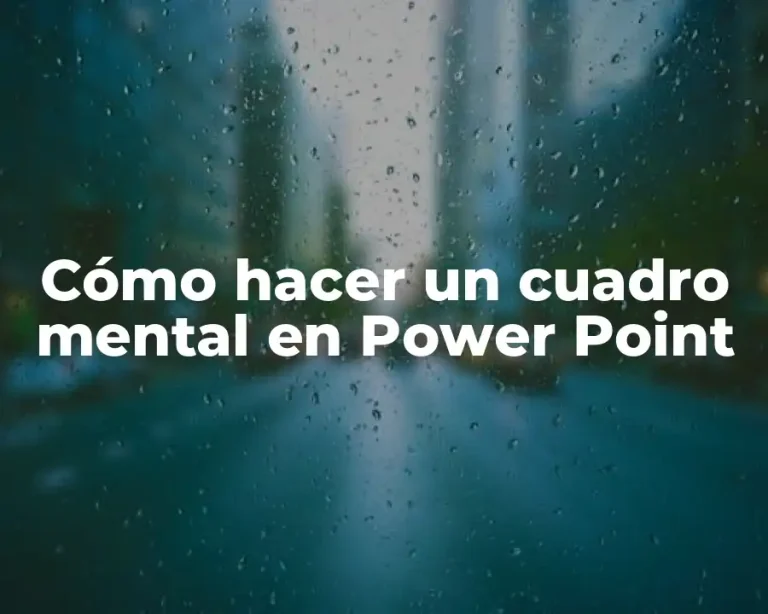 Cómo hacer un cuadro mental en Power Point