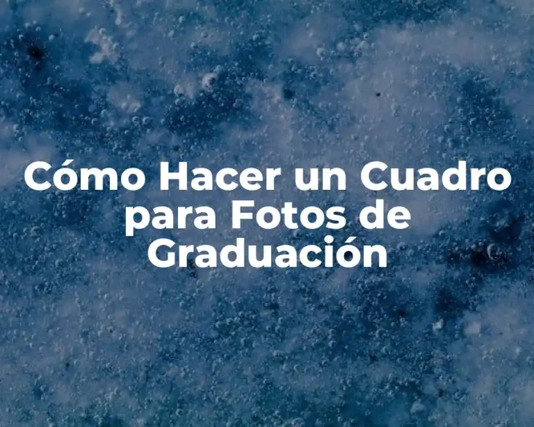 Cómo Hacer un Cuadro para Fotos de Graduación