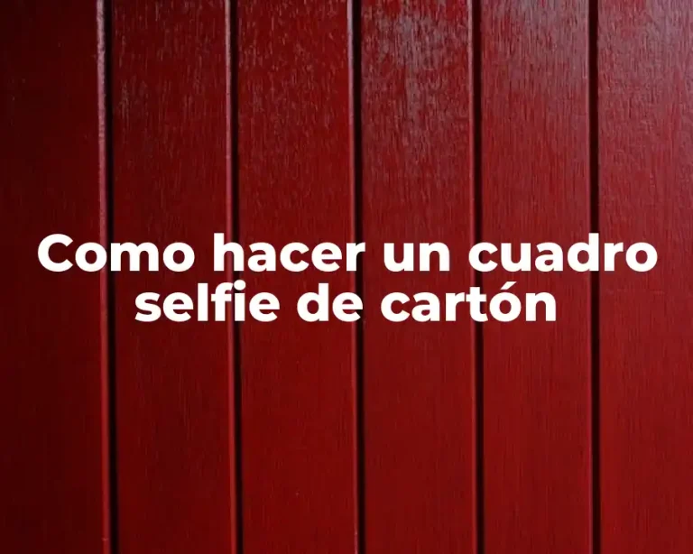 Como hacer un cuadro selfie de cartón