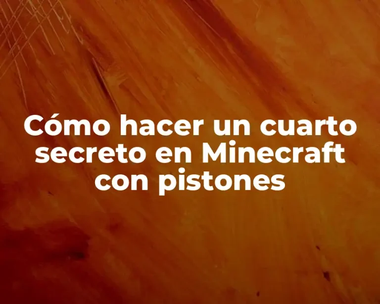 Cómo hacer un cuarto secreto en Minecraft con pistones