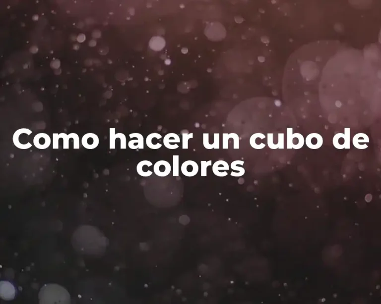 Como hacer un cubo de colores