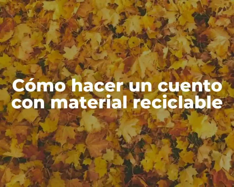 Cómo hacer un cuento con material reciclable