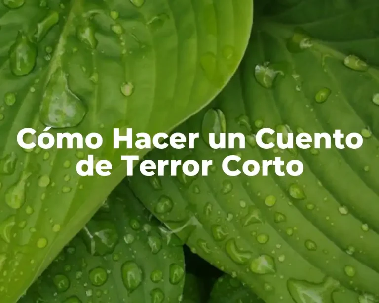 Cómo Hacer un Cuento de Terror Corto