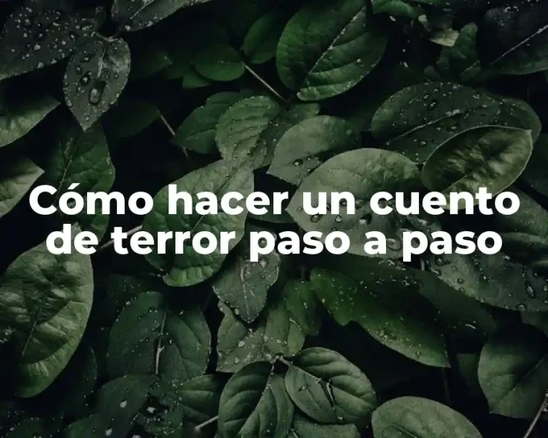 Cómo hacer un cuento de terror paso a paso