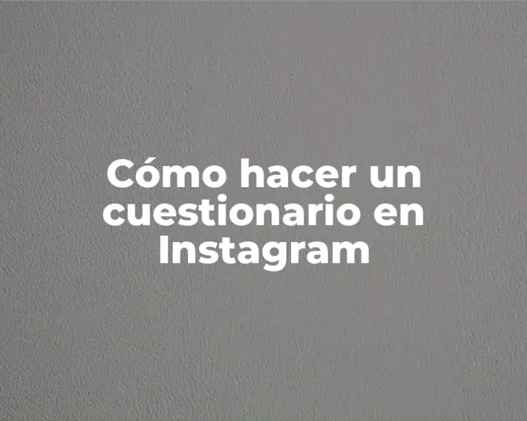 Cómo hacer un cuestionario en Instagram