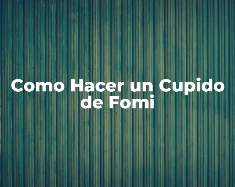 Como Hacer un Cupido de Fomi