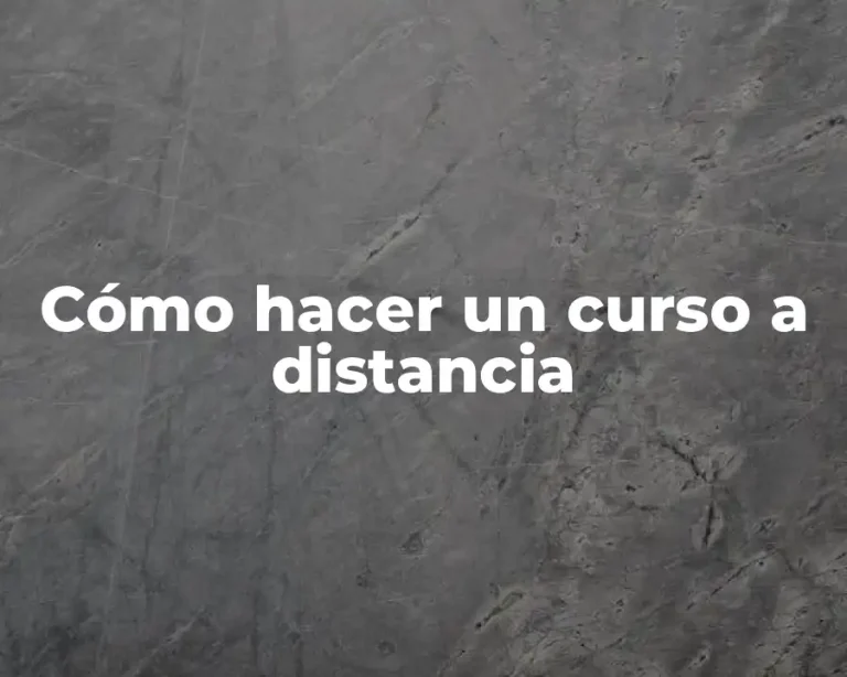 Cómo hacer un curso a distancia