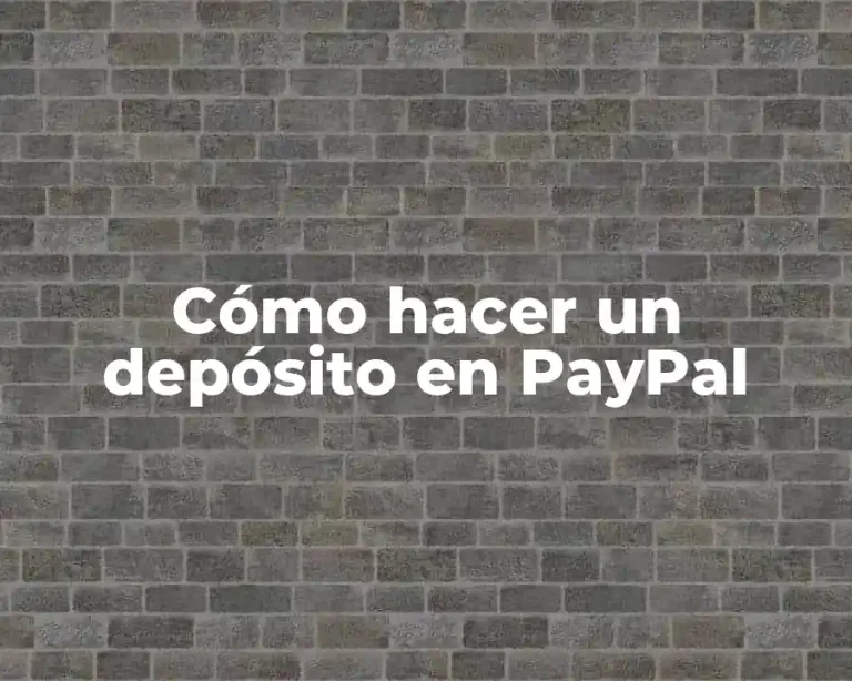 Cómo hacer un depósito en PayPal