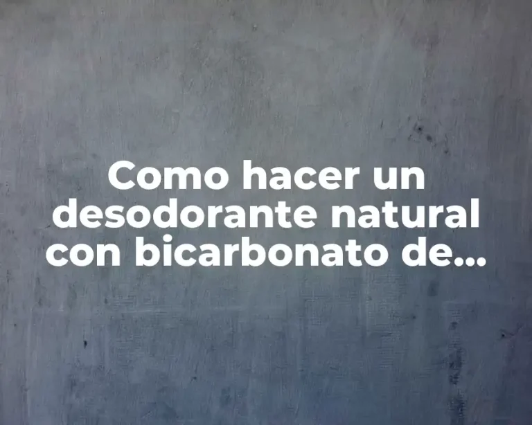 Como hacer un desodorante natural con bicarbonato de sodio