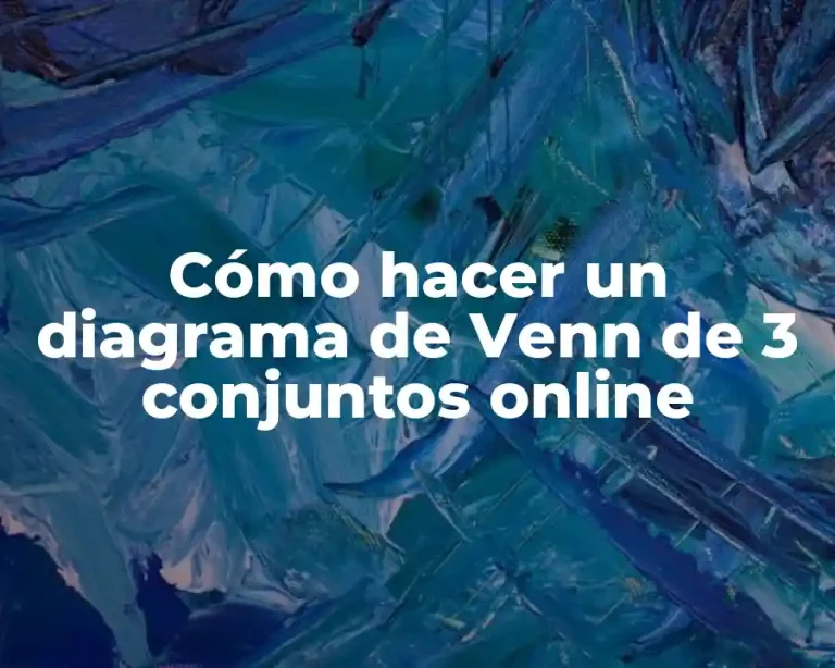 Cómo hacer un diagrama de Venn de 3 conjuntos online