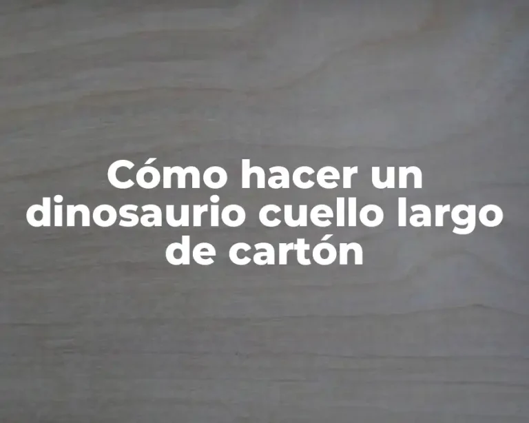 Cómo hacer un dinosaurio cuello largo de cartón