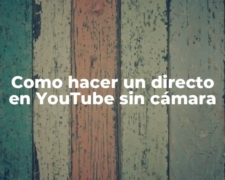 Como hacer un directo en YouTube sin cámara