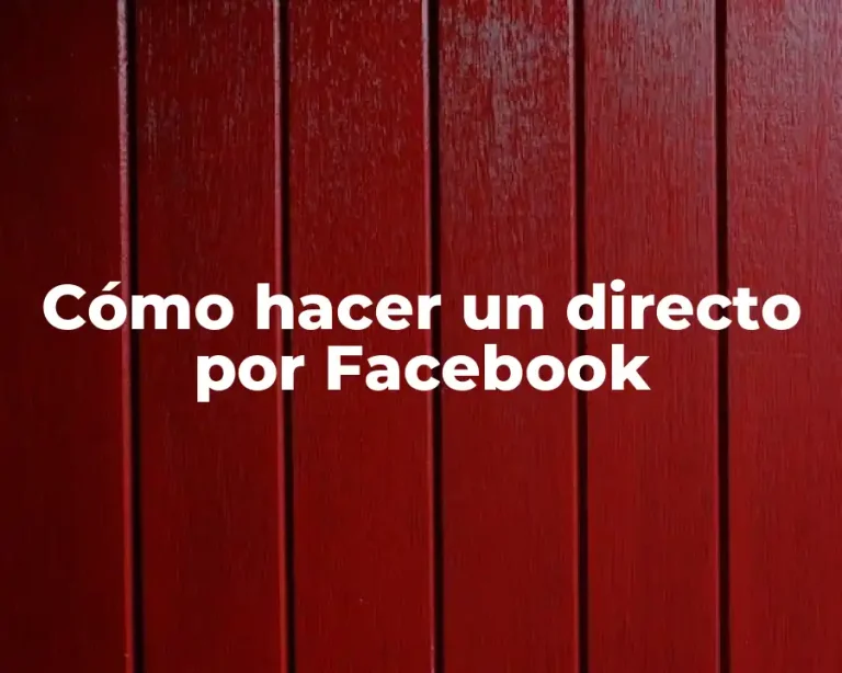Cómo hacer un directo por Facebook