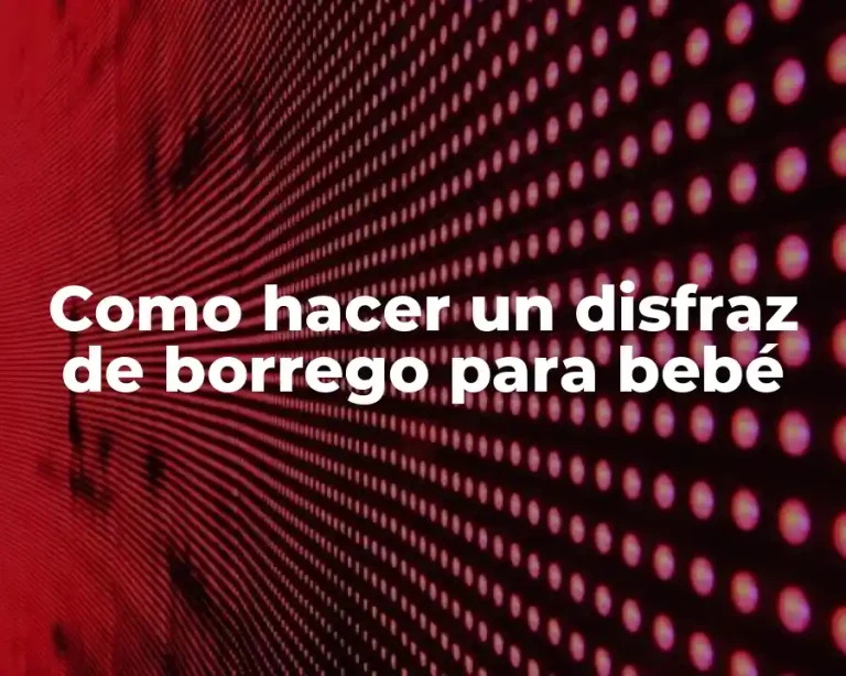 Como hacer un disfraz de borrego para bebé